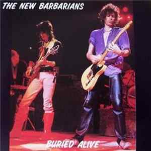 The New Barbarians - Buried Alive FLAC