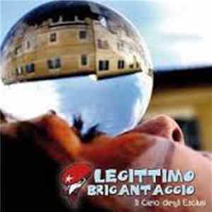 Legittimo Brigantaggio - Il cielo degli esclusi FLAC