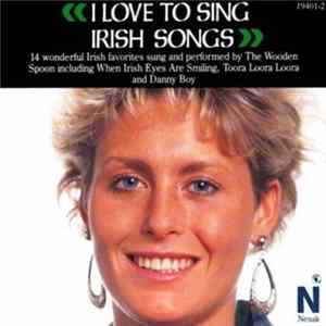 The Wooden Spoon - I Love to Sing Irish Songs FLAC