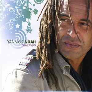 Yannick Noah - Charango FLAC