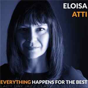 Eloisa Atti - Everything Happens For The Best FLAC