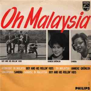 Boy And His Rollin' Kids, Anneke Grönloh, Sandra - Oh Malaysia FLAC