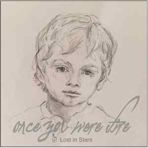 Lost in Stars - Once You Were Fire FLAC