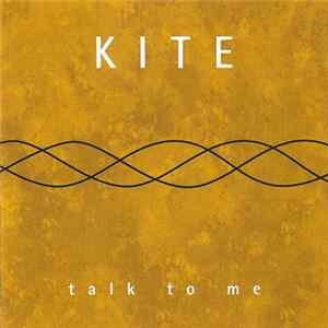 Kite - Talk To Me FLAC