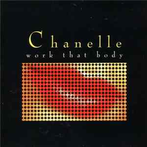 Chanelle - Work That Body FLAC