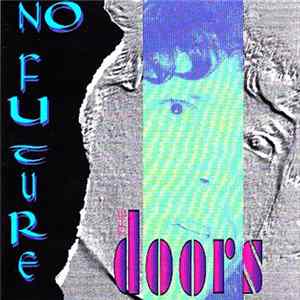 The Doors - No Future FLAC
