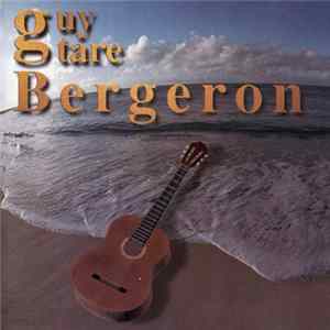 Guy Bergeron - Guytare Bergeron Vol 1 FLAC