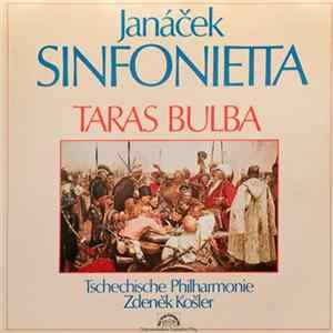 Leoš Janáček - The Czech Philharmonic Orchestra, Zdeněk Košler - Sinfonietta / Taras Bulba FLAC