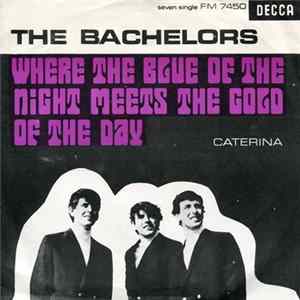 The Bachelors - Where The Blue Of The Night Meets The Gold Of The Day FLAC