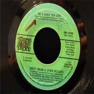 Sweet Cream - Do A Dance For Love FLAC