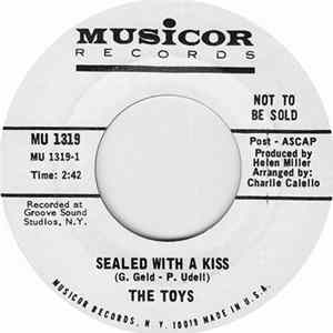 The Toys - Sealed With A Kiss / I Got My Heart Set On You FLAC