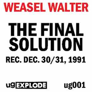 Weasel Walter - The Final Solution FLAC
