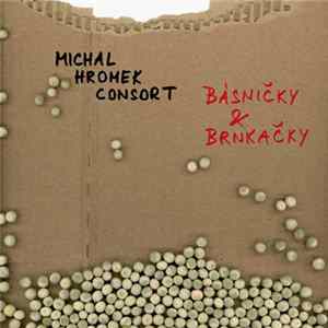 Michal Hromek Consort - Básničky & Brnkačky FLAC