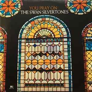 The Swan Silvertones - You Pray On FLAC