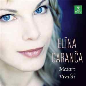 Elīna Garanča, Mozart, Vivaldi - Mozart Vivaldi FLAC