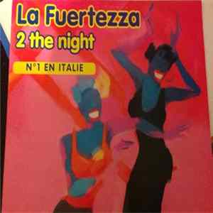 La Fuertezza - 2 The Night FLAC