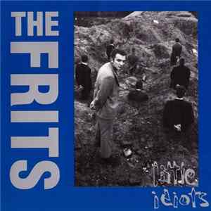 The Frits - Little Idiots FLAC