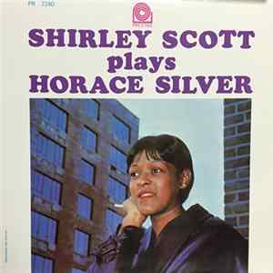 Shirley Scott - Plays Horace Silver FLAC