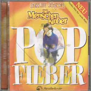 Detlev Jöcker & Die Menschenkinder - Popfieber - Heiße Hits Für Coole Kids FLAC