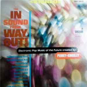 Perrey - Kingsley - The In Sound From Way Out! FLAC