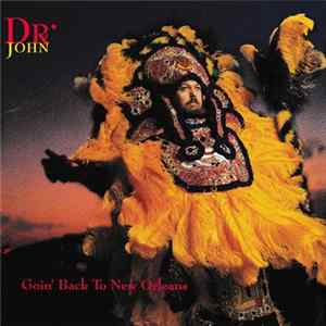 Dr. John - Goin' Back To New Orleans FLAC