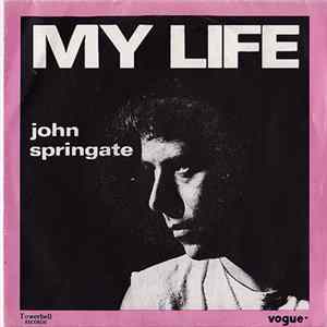John Springate - My Life FLAC
