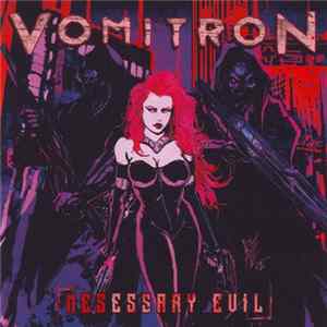 Vomitron - Nesessary Evil FLAC