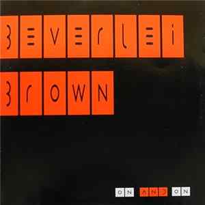 Beverlei Brown - On And On FLAC