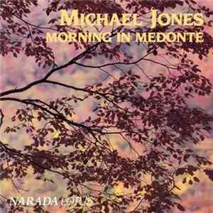 Michael Jones - Morning In Medonte FLAC