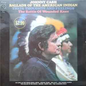 Johnny Cash - Ballads Of The American Indian / Their Thoughts And Feelings / The Battle Of Wounded Knee FLAC