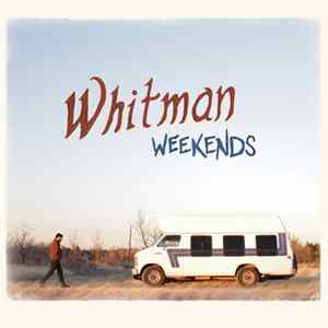 Whitman - Weekends FLAC