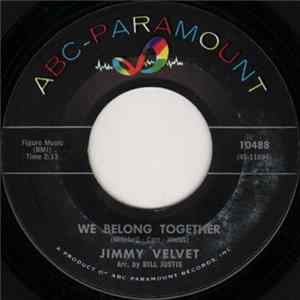 Jimmy Velvet - We Belong Together / The History Of Love FLAC