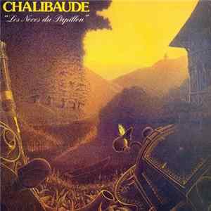 Chalibaude - Les Noces Du Papillon FLAC