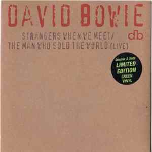 David Bowie - Strangers When We Meet / The Man Who Sold The World (Live) FLAC