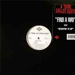 A Tribe Called Quest - Find A Way / Steppin' It Up FLAC
