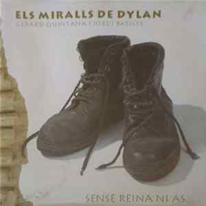 Els Miralls De Dylan - Sense Reina Ni As FLAC