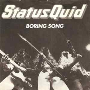 Status Quid - Boring Song FLAC