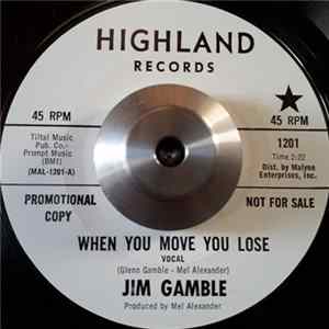 Jim Gamble - When You Move You Lose / Moving On FLAC
