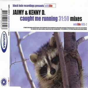 Jaimy & Kenny D. - Caught Me Running (Mixes) FLAC