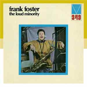 Frank Foster - The Loud Minority FLAC