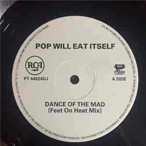 Pop Will Eat Itself - Dance Of The Mad FLAC