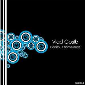 Vlad Gostb - Control / Sometimes FLAC