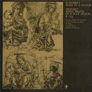 Schubert, Mozart / Soloists, Choir And Orchestra Of The Freiberg Academy Of Music , Conducted By Herbert Froitzheim - Mass In G Major / Missa Brevis In B Flat Major, K.275 FLAC