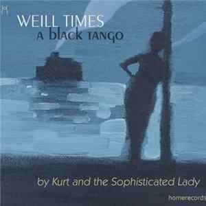 Andre Wise, Penelope Turner - Weill Times : a black tango FLAC
