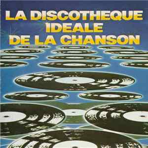 Various - La Discotheque Ideale De La Chanson FLAC