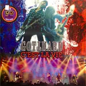 Gotthard - C'est La Vie FLAC