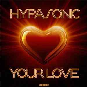 Hypasonic - Your Love FLAC
