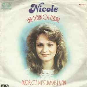 Nicole - Une Fleure Ça Pleure / Partir Ce N'est Jamais La Fin FLAC
