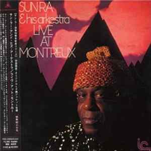 Sun Ra & His Arkestra - Live At Montreux FLAC