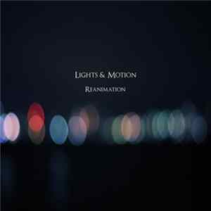 Lights & Motion - Reanimation FLAC